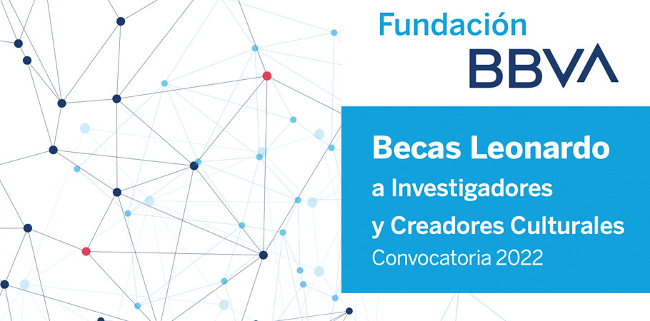 Abierta la convocatoria de las becas Leonardo de la Fundación BBVA para investigadores y creadores culturales de España