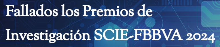 Fallados los Premios de Investigación SCIE-FBBVA 2024