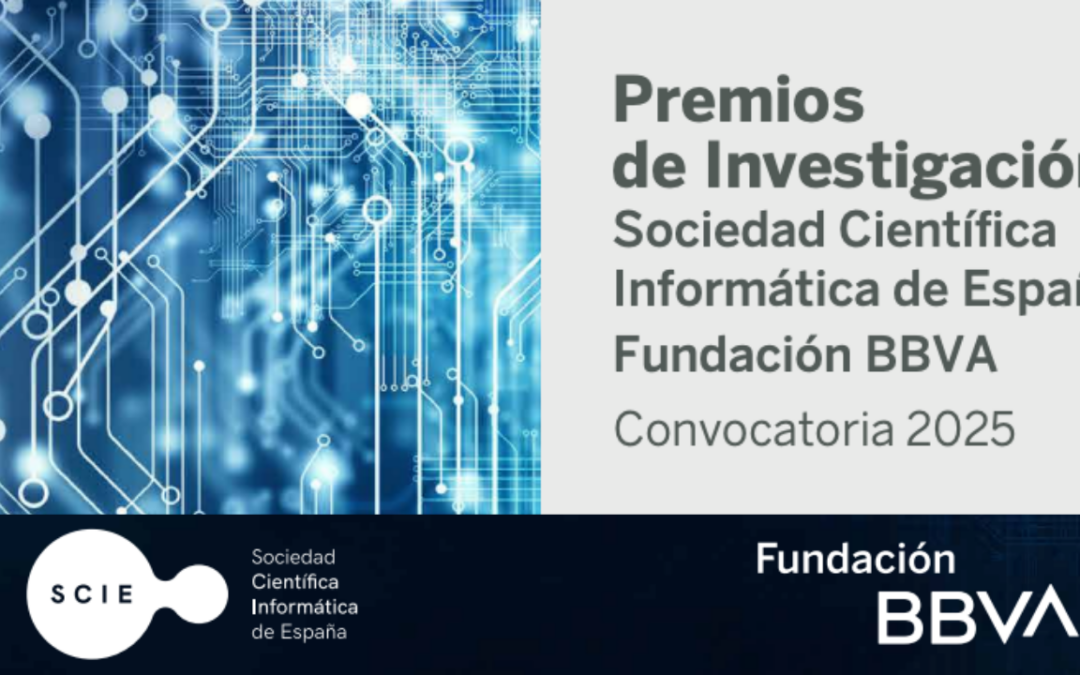 Fallados los Premios de Investigación Sociedad Científica Informática de España (SCIE)–Fundación BBVA 2025