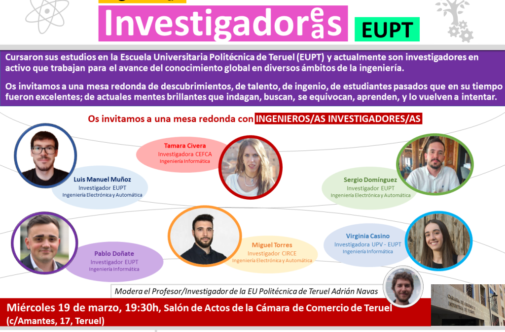 La Escuela Universitaria Politécnica de Teruel celebra hoy una mesa redonda sobre “Ingenier@s Investigadores”.
