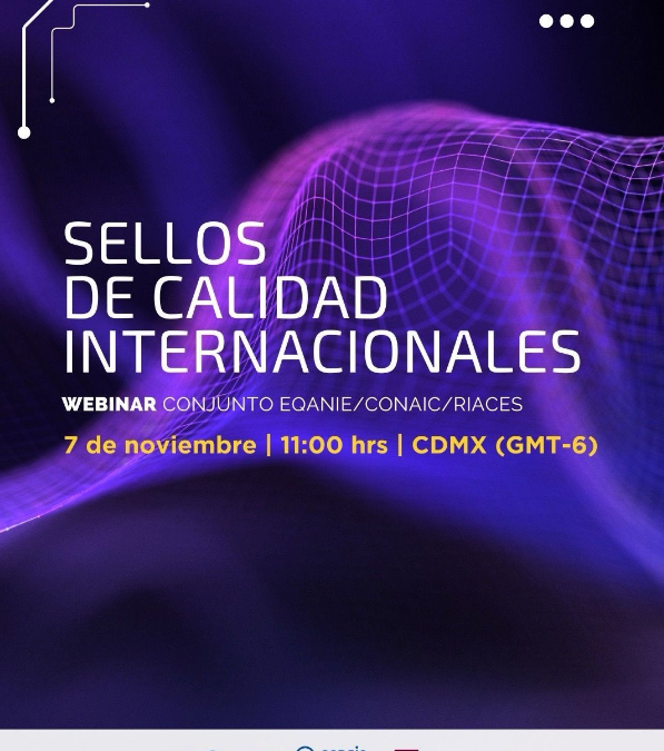 Webinar Eqanie CONIAC y RIACES sobre sellos de calidad internacionales