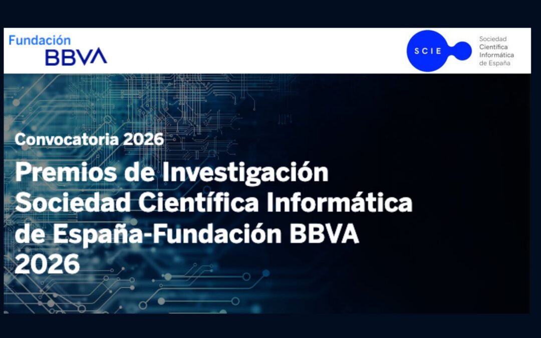 Últimos días Convocatoria 2026: Premios de Investigación Sociedad Científica Informática de España – Fundación BBVA