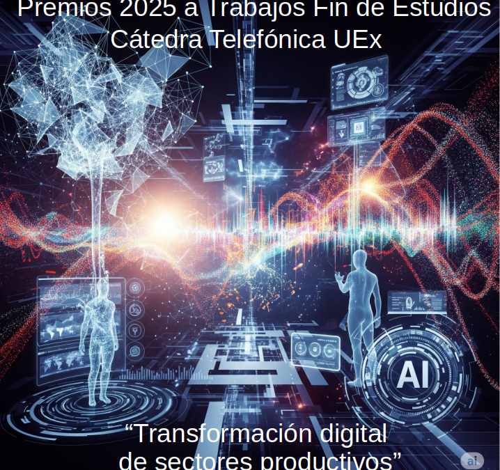 Cátedra Telefónica UEx premia a trabajos sobre tecnologías para transformar sectores